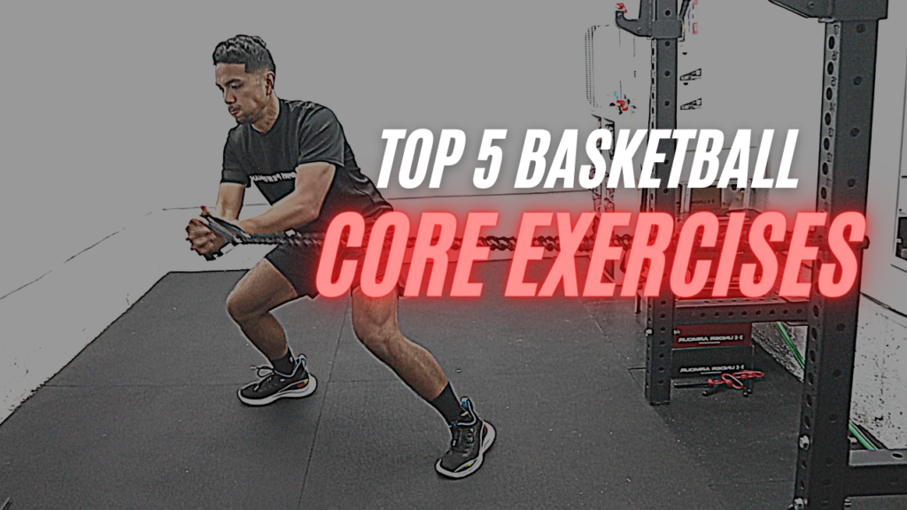 Top 5 Basketball Core Exercises For Core Strength